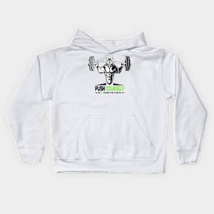 Gym Motivation Push Yourself Kids Hoodie